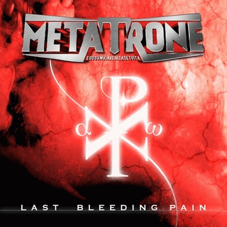 Metatrone : Last Bleeding Pain